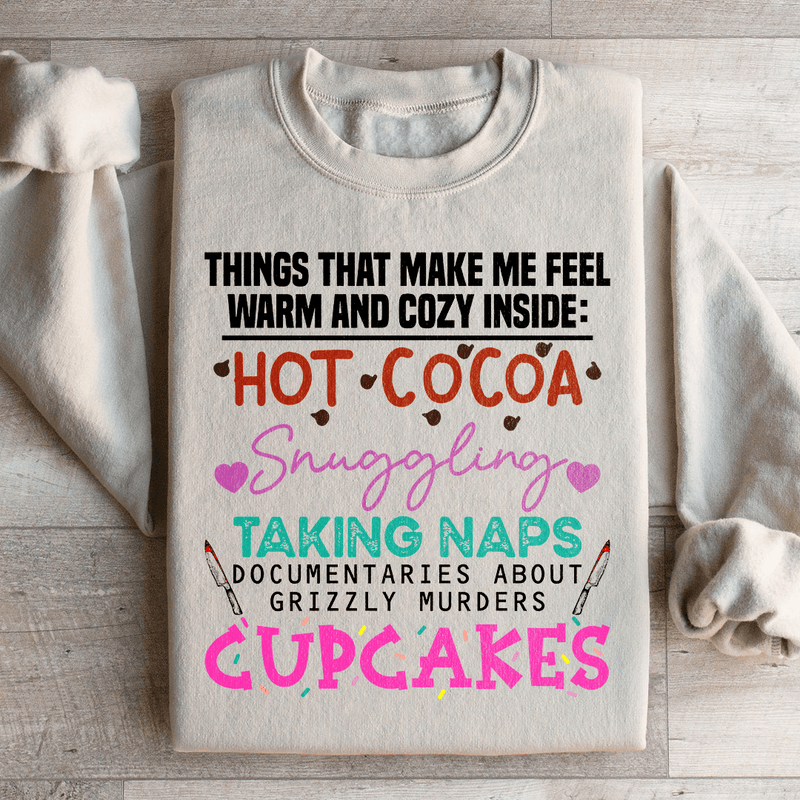 Things That Make Me Feel Warm And Cozy Inside  Sweatshirt Sand / S Peachy Sunday T-Shirt