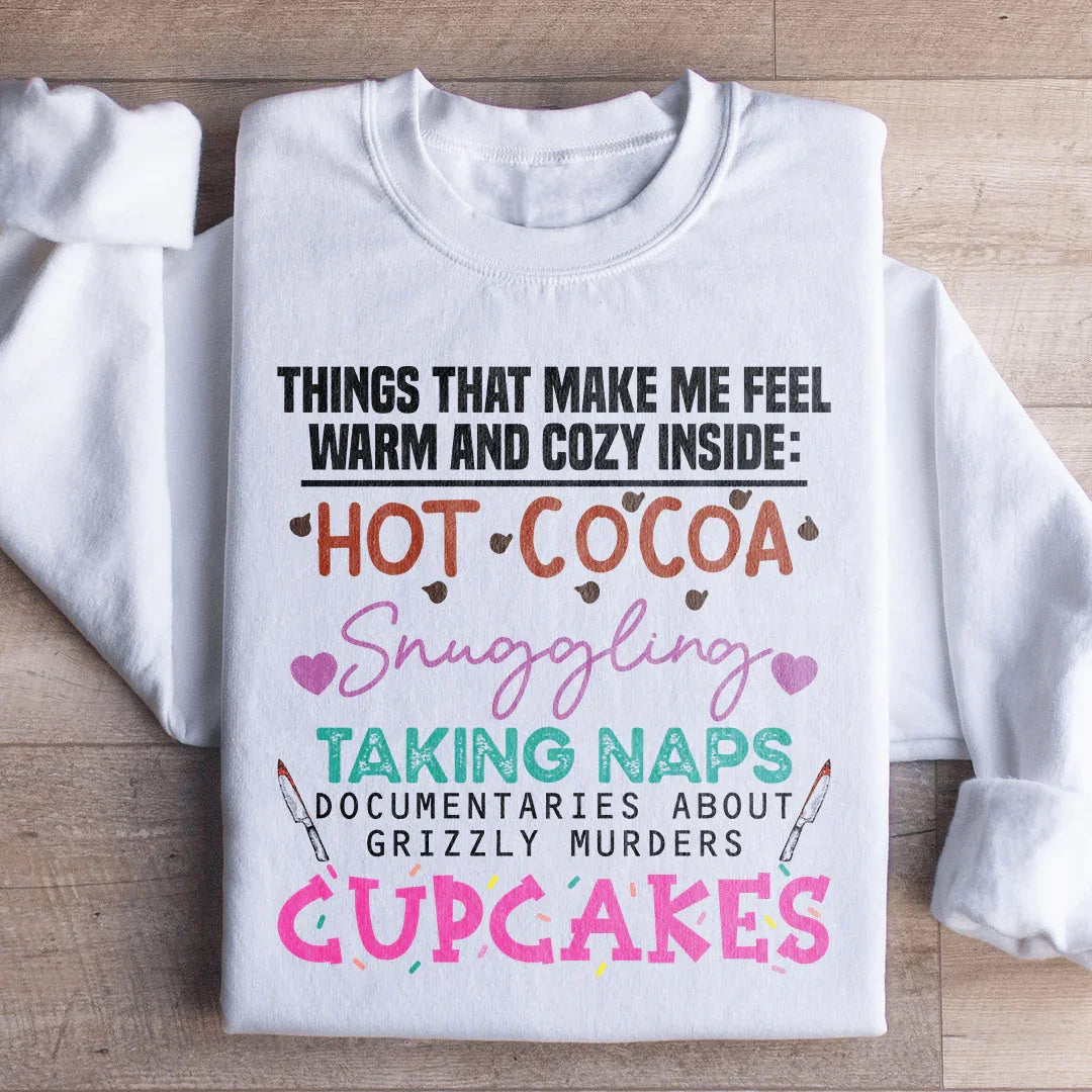 Things That Make Me Feel Warm And Cozy Inside  Sweatshirt White / S Peachy Sunday T-Shirt