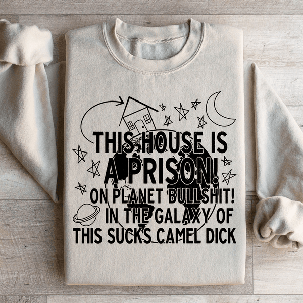 This House Is A Prison Sweatshirt Sand / S Peachy Sunday T-Shirt