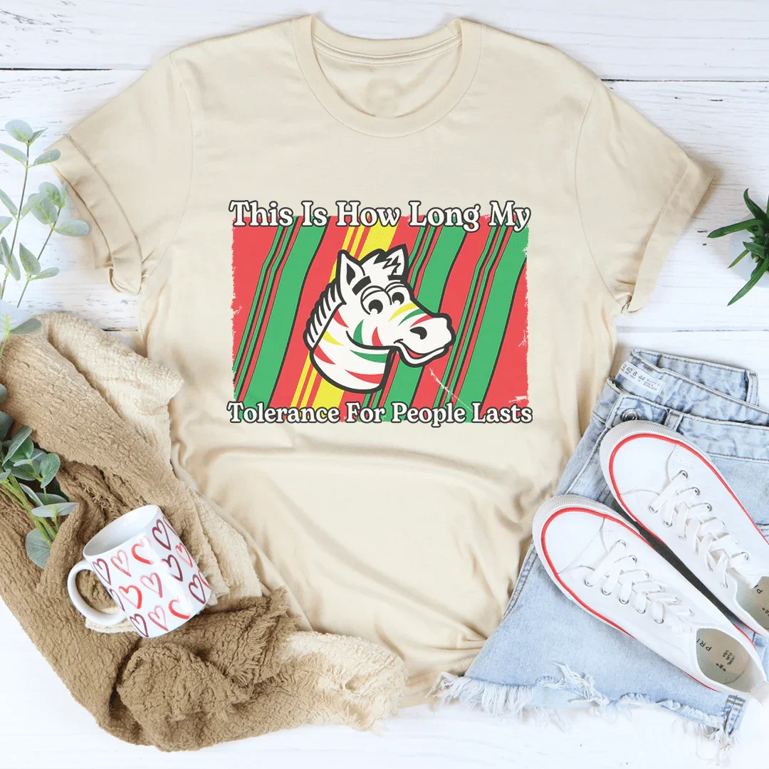 This Is How Long My Tolerance For People Lasts Tee Soft Cream / S Peachy Sunday T-Shirt
