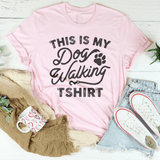 This Is My Dog Walking Tshirt Tee Pink / S Peachy Sunday T-Shirt