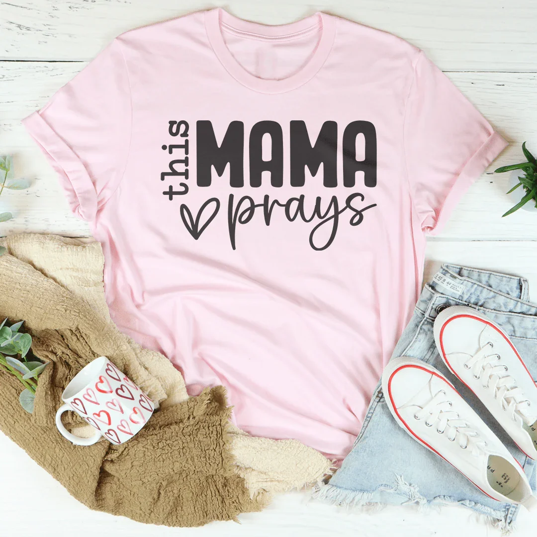This Mama Prays Tee Pink / S Peachy Sunday T-Shirt