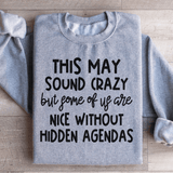 This May Sound Crazy Sweatshirt Sport Grey / S Peachy Sunday T-Shirt