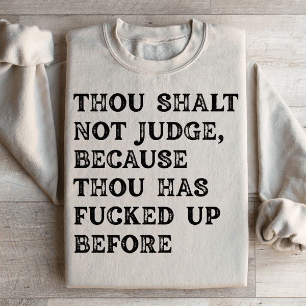 Thou Shalt Not Judge Sweatshirt Sand / S Peachy Sunday T-Shirt