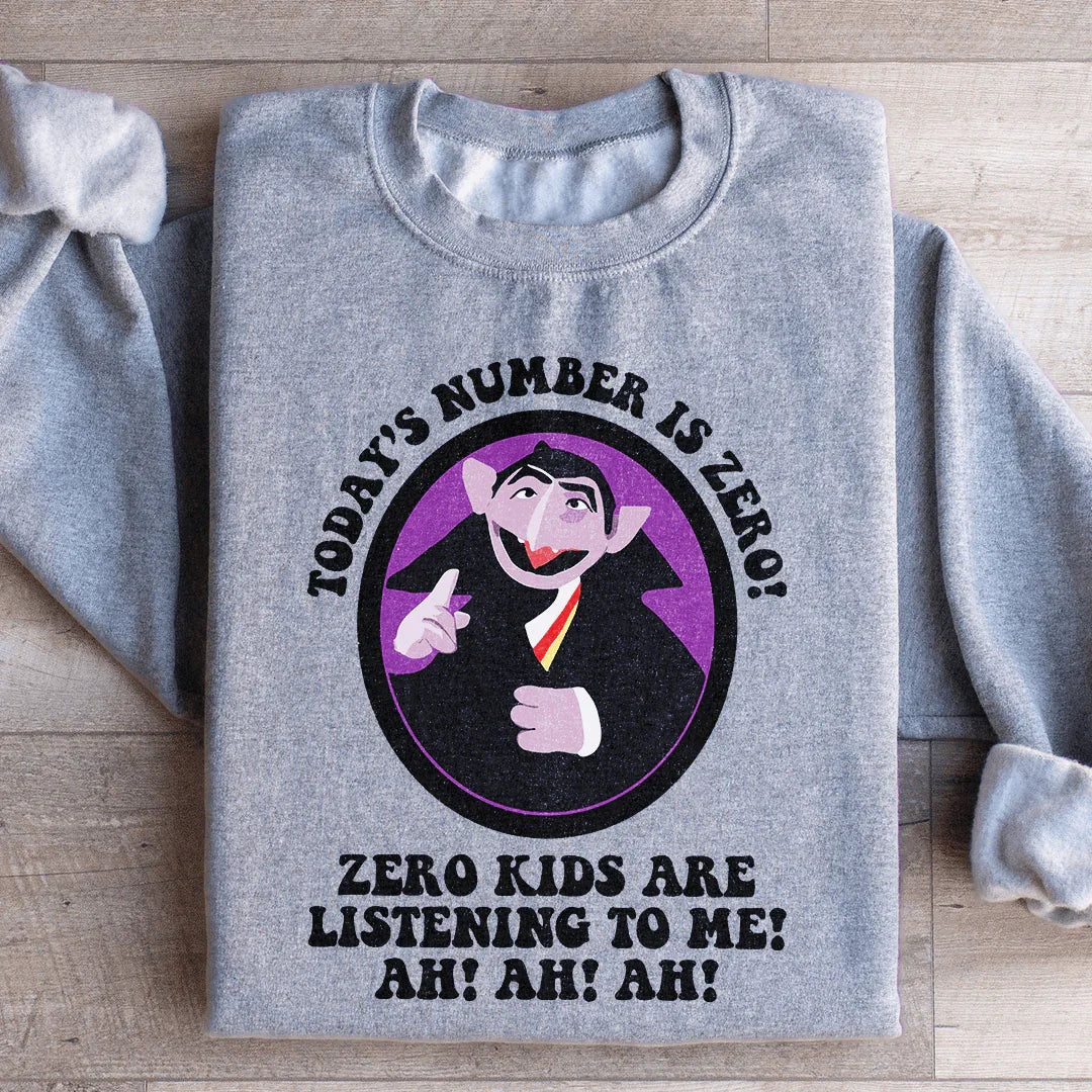 Today's Number Is Zero Sweatshirt Peachy Sunday T-Shirt