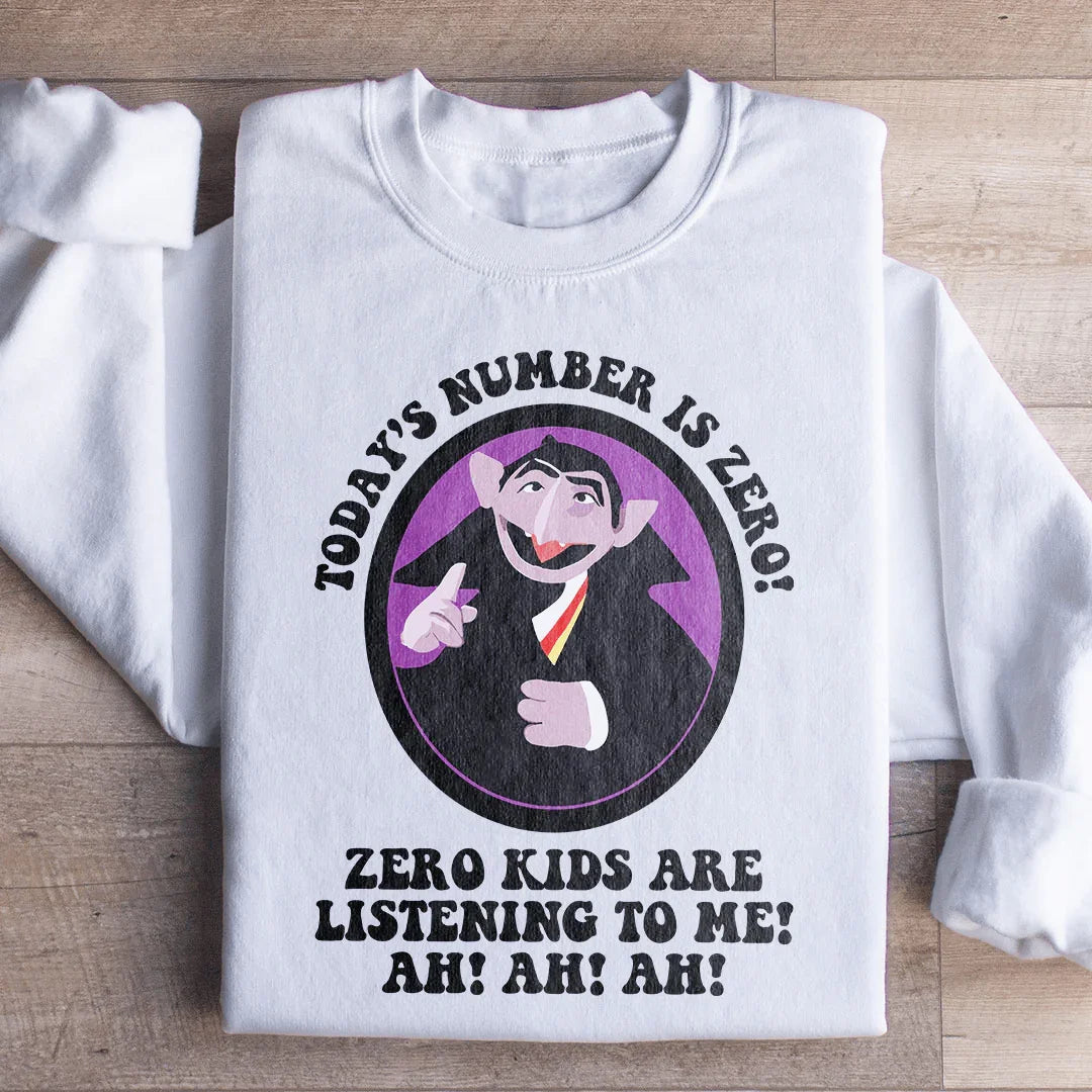 Today's Number Is Zero Sweatshirt Peachy Sunday T-Shirt