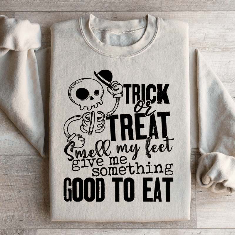 Trick Or Treat Smell My Feet Give Me Something Good To Eat Sweatshirt Sand / S Peachy Sunday T-Shirt