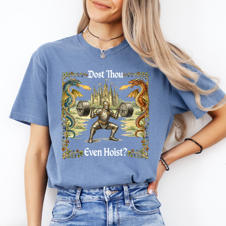 Dost Thou Even Hoist Medieval Gym Tee