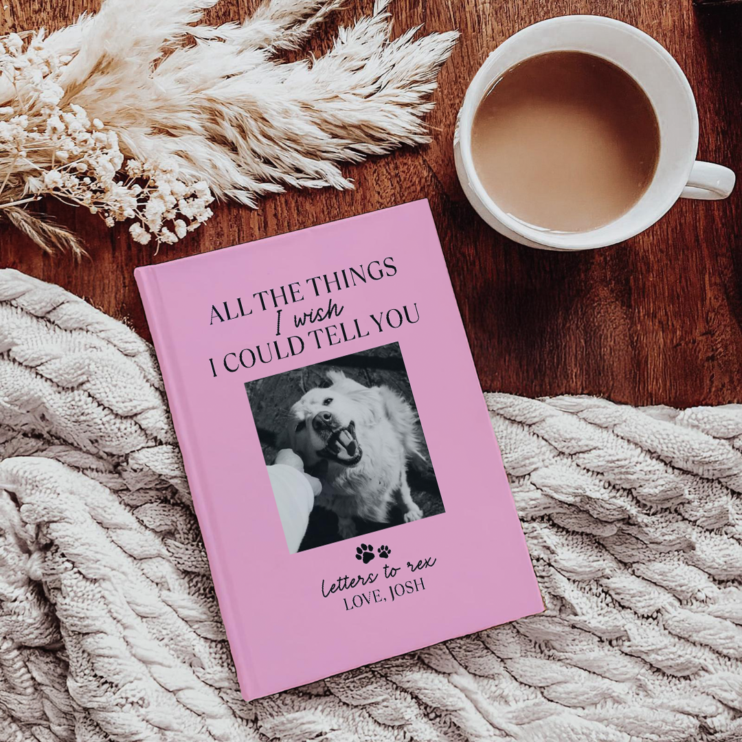 Personalized All The Things I Wish I Could Tell You Pet Memorial Journal