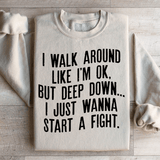 Walk Around Like I'm Ok Sweatshirt Sand / S Peachy Sunday T-Shirt