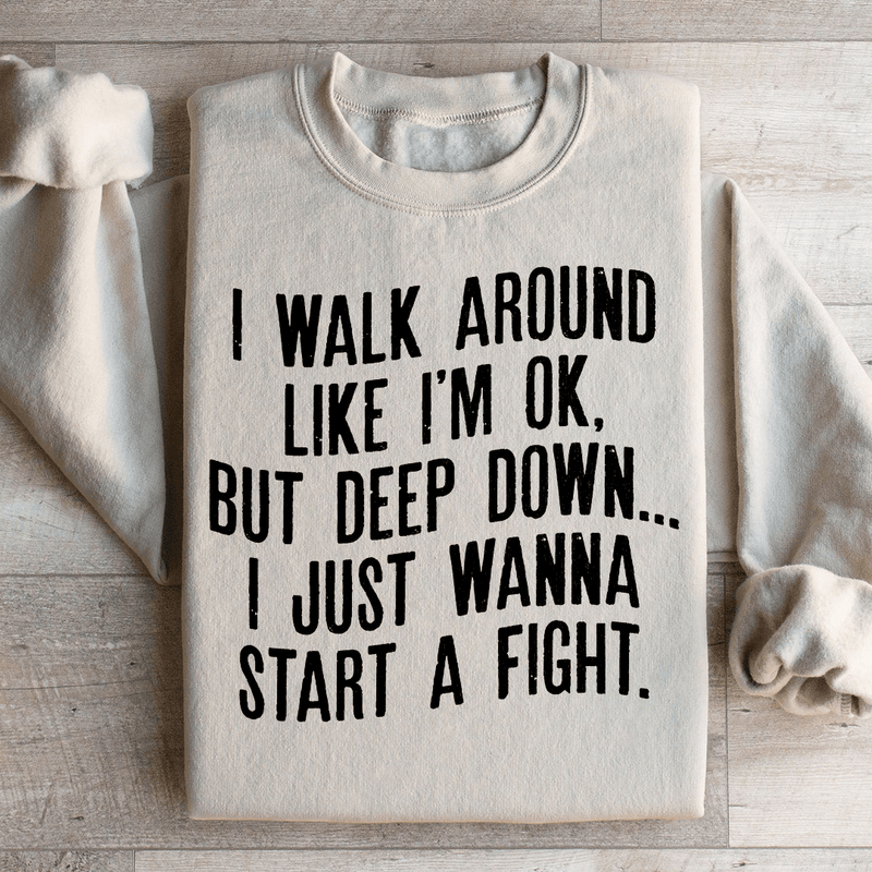 Walk Around Like I'm Ok Sweatshirt Sand / S Peachy Sunday T-Shirt