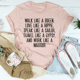 Walk Like A Queen Love Like A Hippie Speak Like A Sailor Tee Heather Prism Peach / S Peachy Sunday T-Shirt