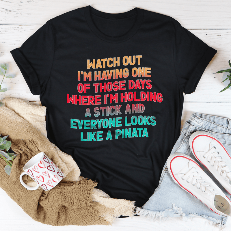 Watch Out I'm Having One of Those Days Tee Black Heather / S Peachy Sunday T-Shirt