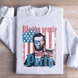 We The People Like To Party Sweatshirt White / S Peachy Sunday T-Shirt