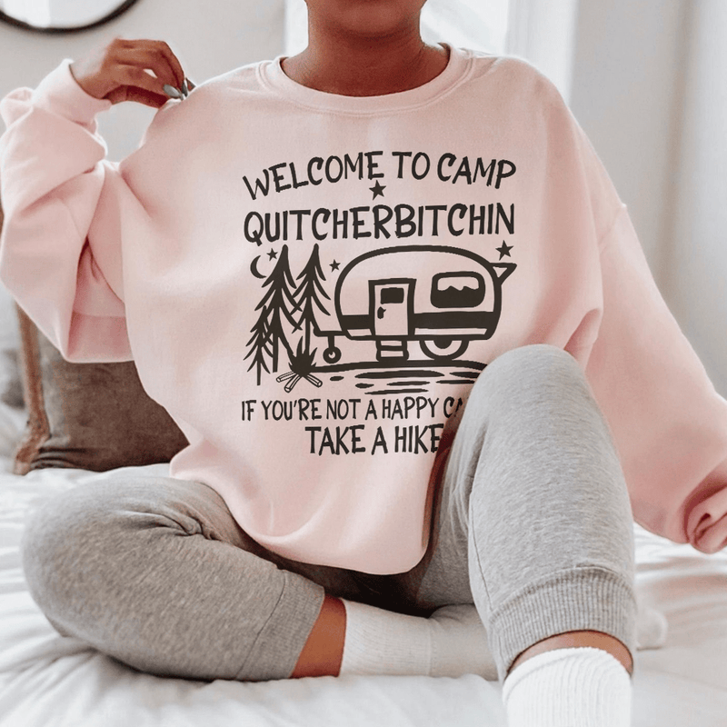 Welcome To Camp Quitcherbitchin Sweatshirt Light Pink / S Peachy Sunday T-Shirt