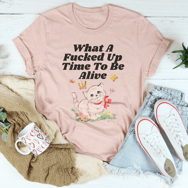 What A F* Up Time To Be Alive Tee Heather Prism Peach / S Peachy Sunday T-Shirt