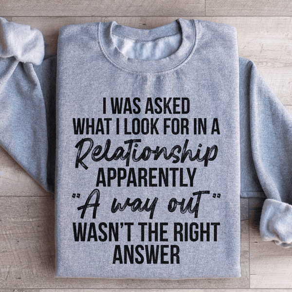 What I Look For In A Relationship Sweatshirt Sport Grey / S Peachy Sunday T-Shirt