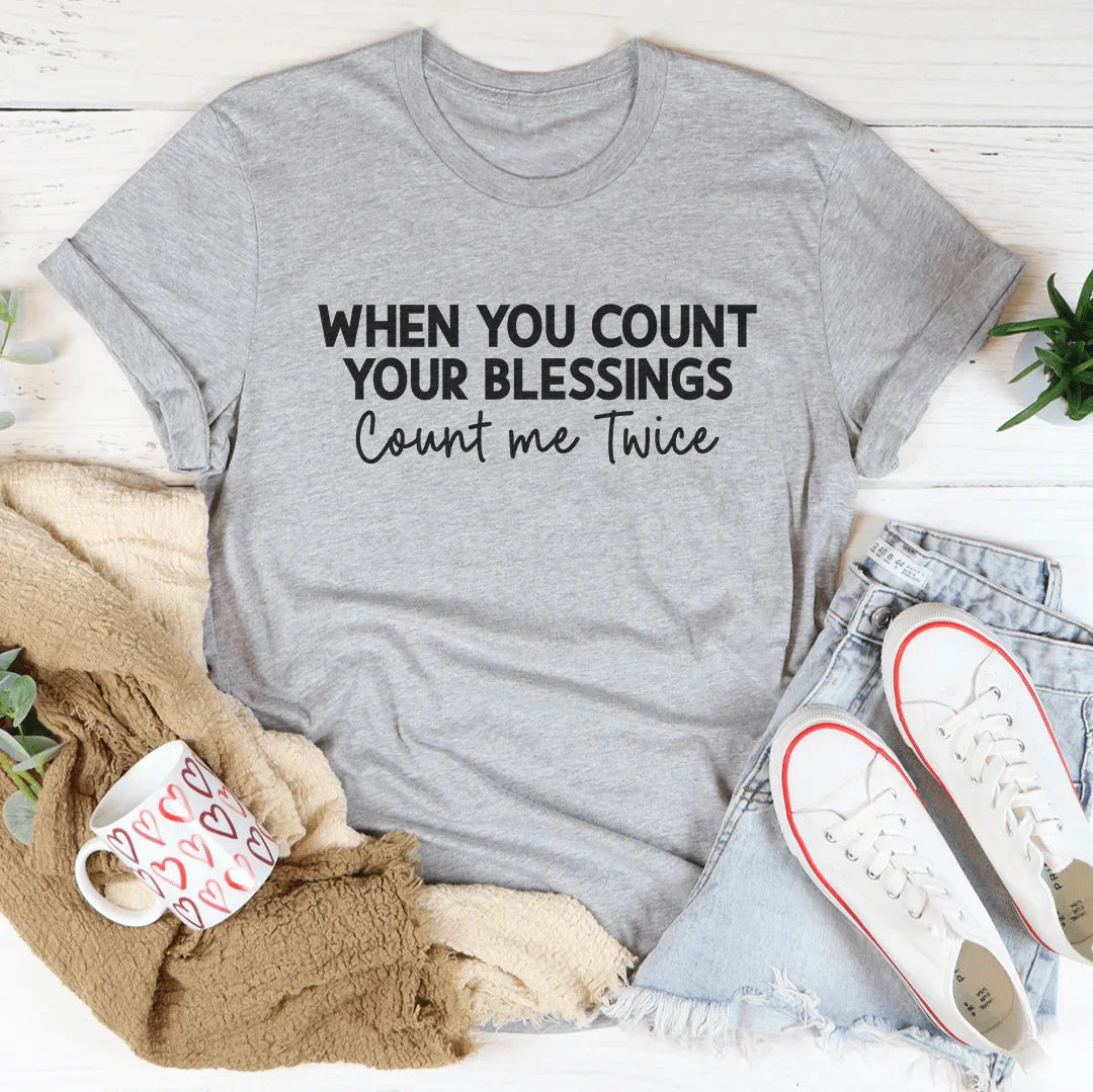 When You Count Your Blessings Count Me Twice Tee Athletic Heather / S Peachy Sunday T-Shirt
