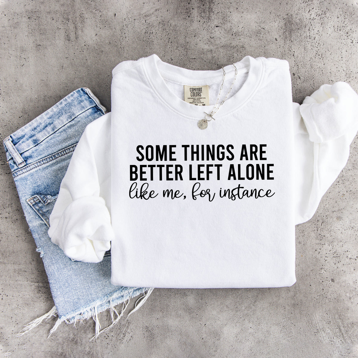 Sudadera «Algunas cosas es mejor dejarlas en paz»