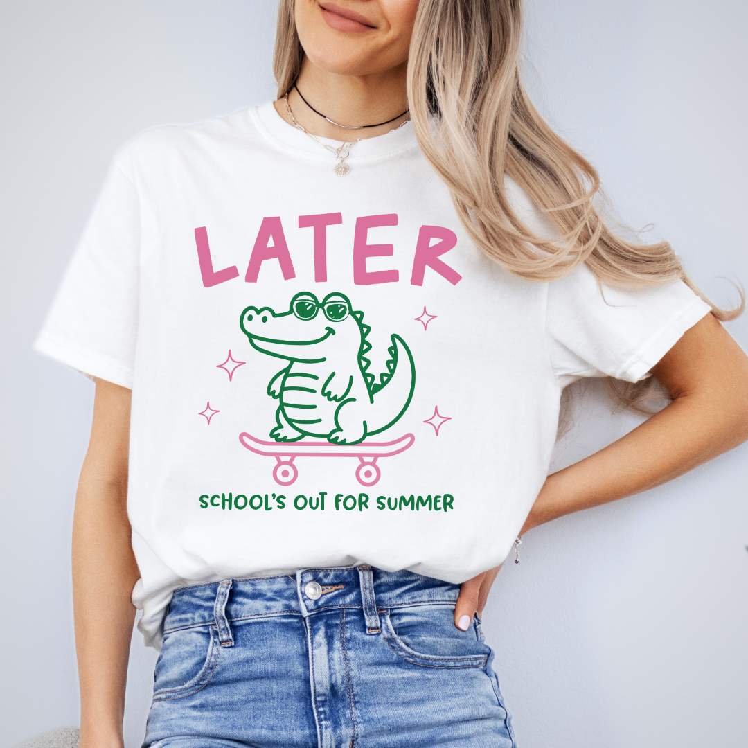 Later Gator School's Out For Summer Tee