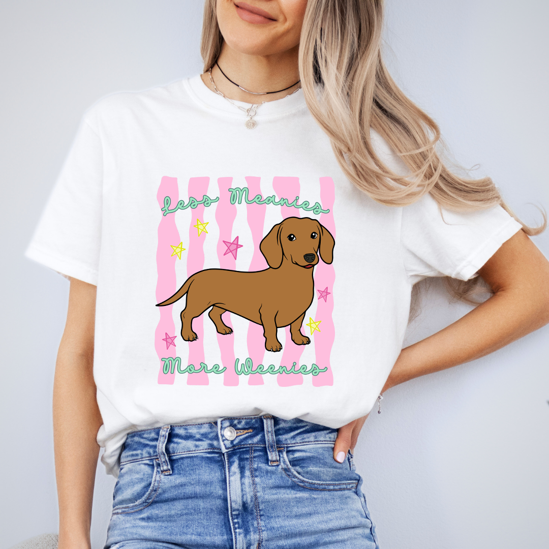 Less Meanies More Weenies Tee