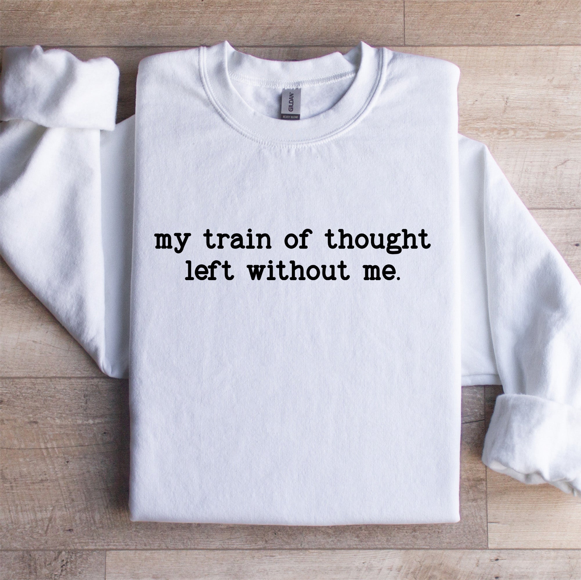 Sweatshirt „Mein Gedankengang ist ohne mich losgefahren“