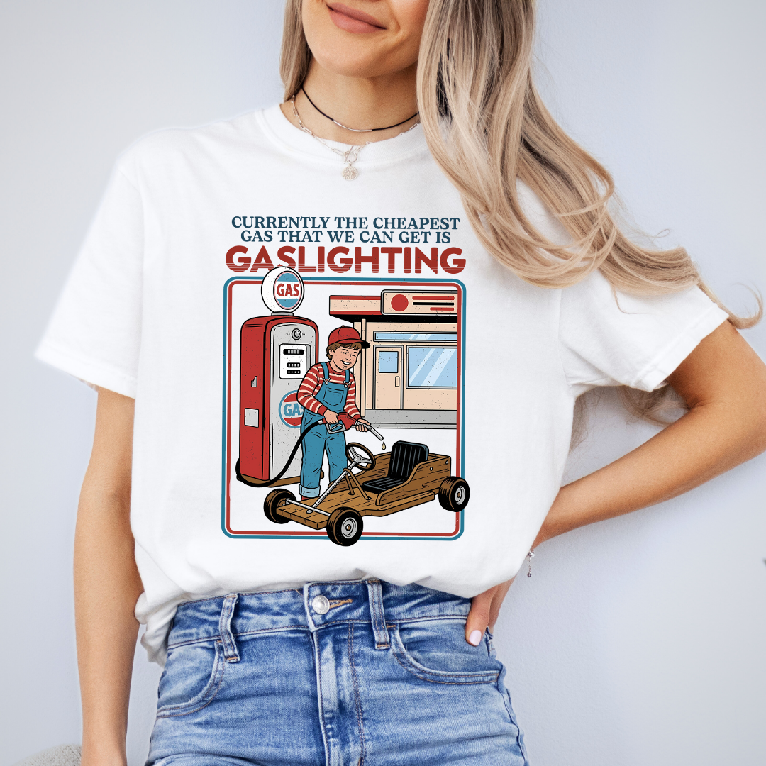 Actualmente el gas más barato que podemos conseguir está "gaslighting" Tee