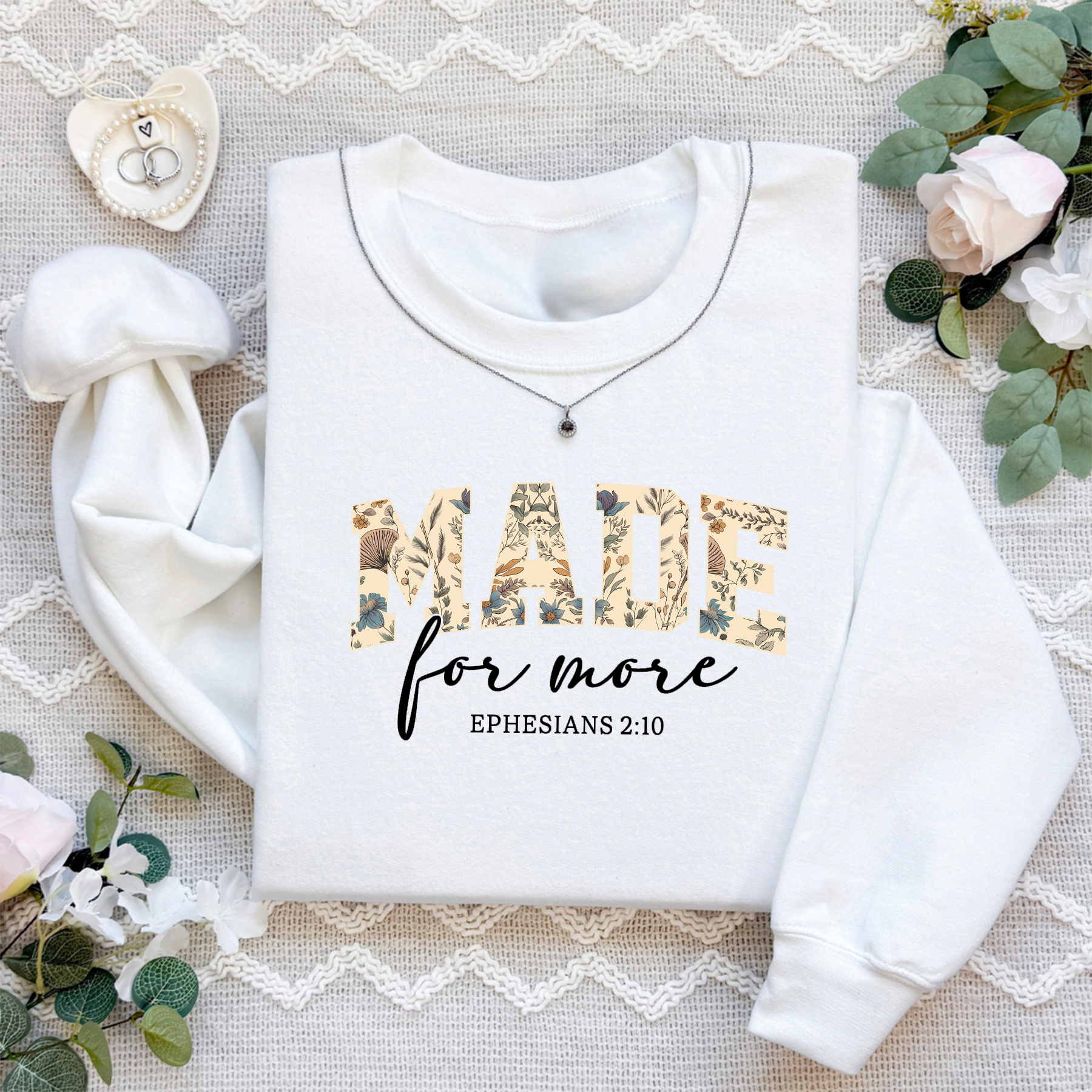 Made For More Ephesians 210 Sweatshirt