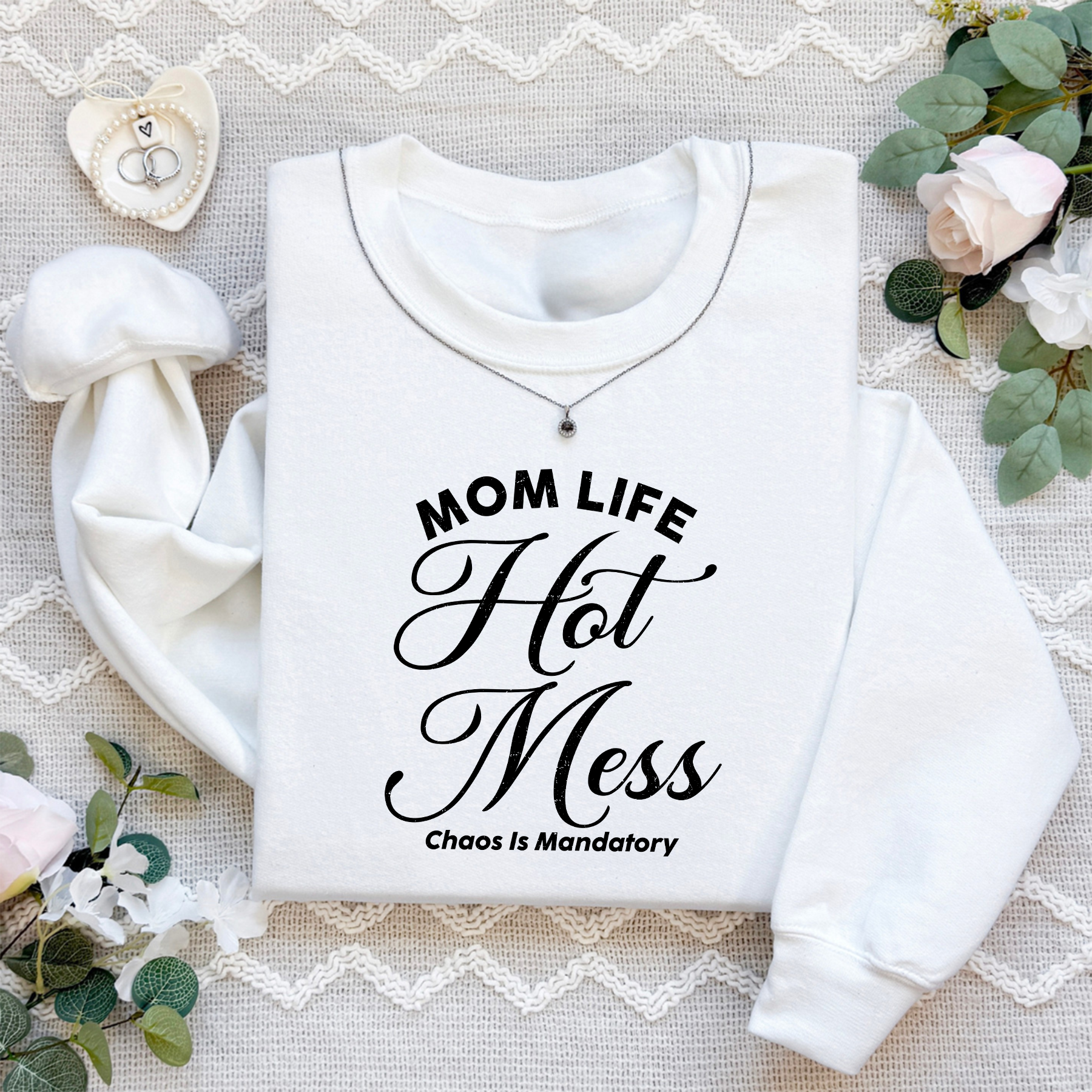 Mom Life Hot Mess Sweatshirt