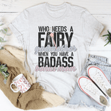 Who Needs A Fairy Godmother When You Have A Badass Bonus Mom Tee Ash / S Peachy Sunday T-Shirt