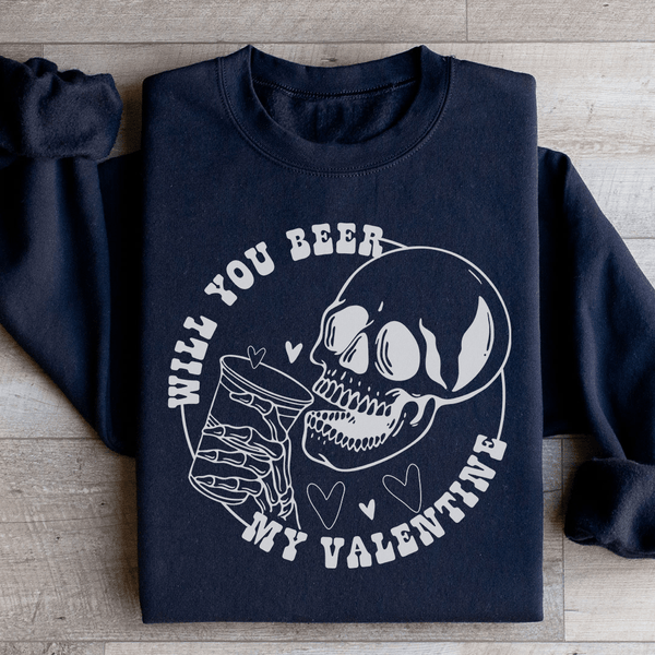 Will You Beer My Valentine Sweatshirt Black / S Peachy Sunday T-Shirt