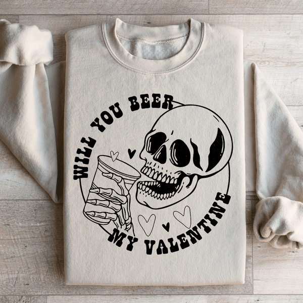 Will You Beer My Valentine Sweatshirt Sand / S Peachy Sunday T-Shirt