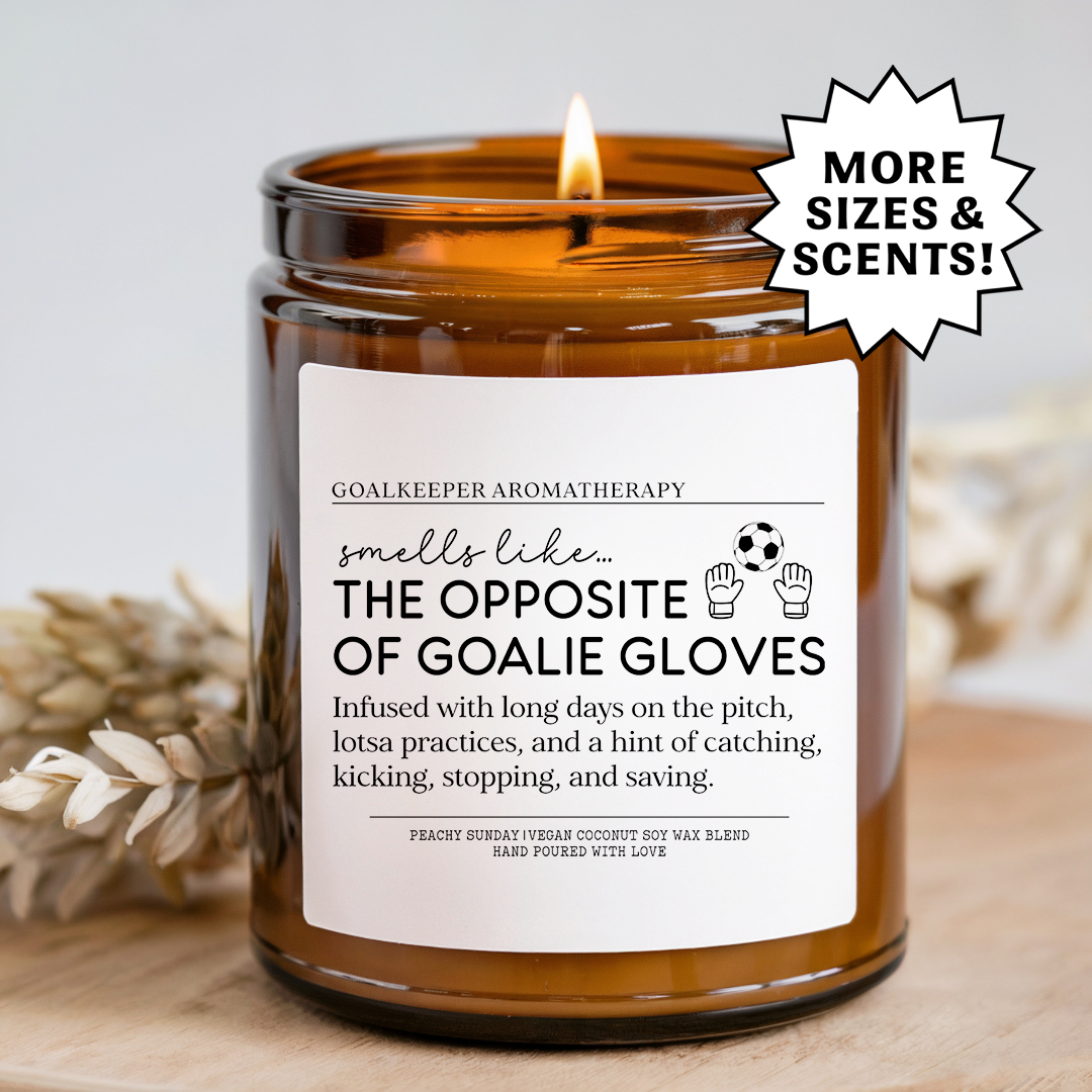 Smells Like The Opposite Of Goalie Gloves Candle