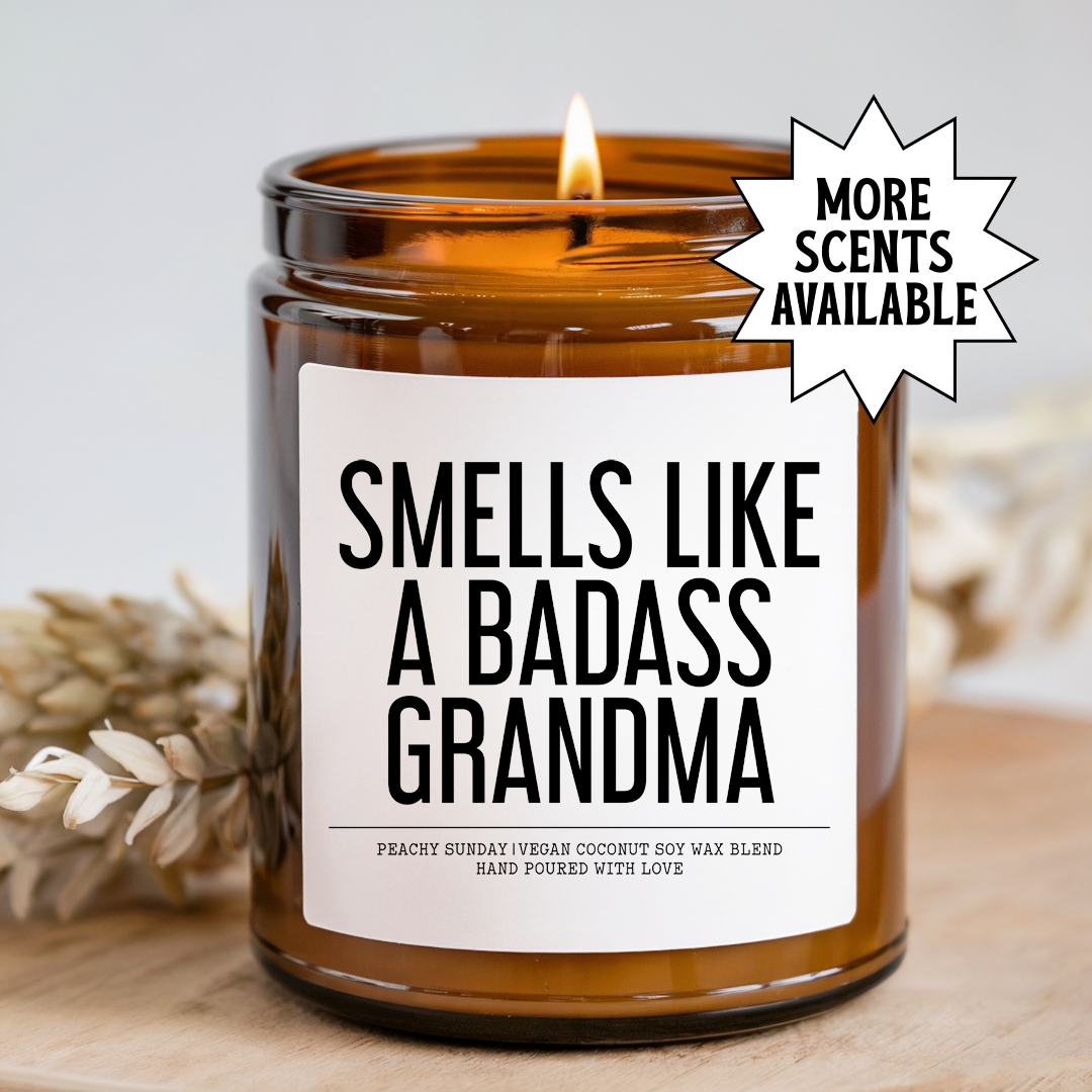 Smells Like A Badass Grandma Candle
