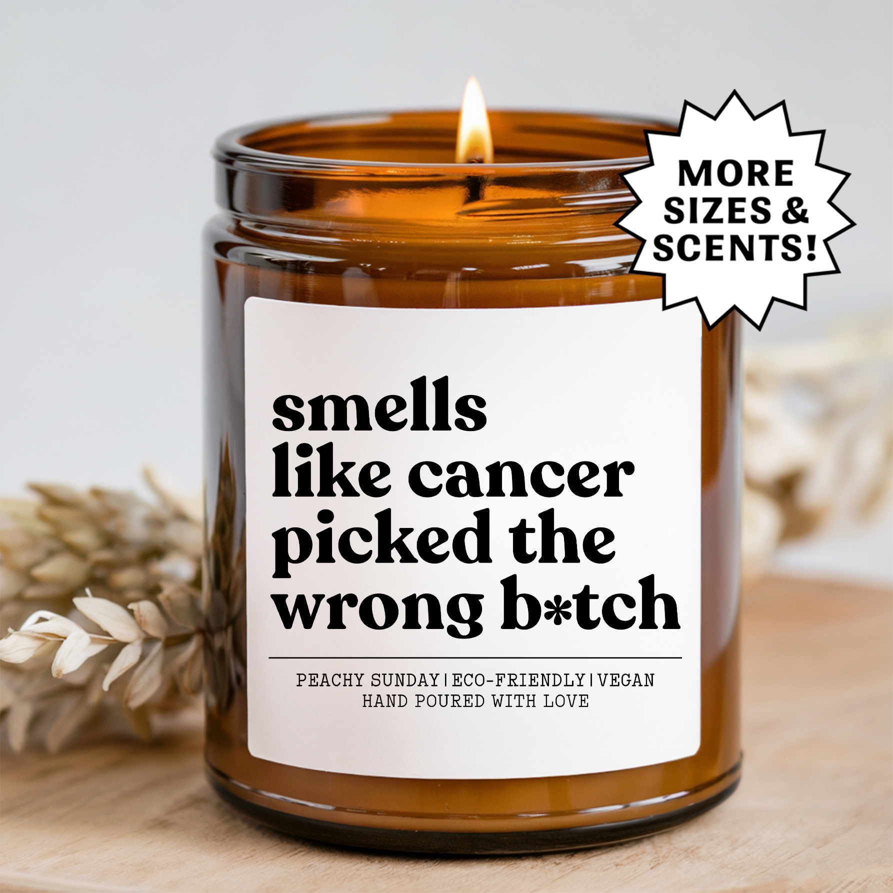 Smells Like Cancer Picked the Wrong Fighter Survivor Gift Candle