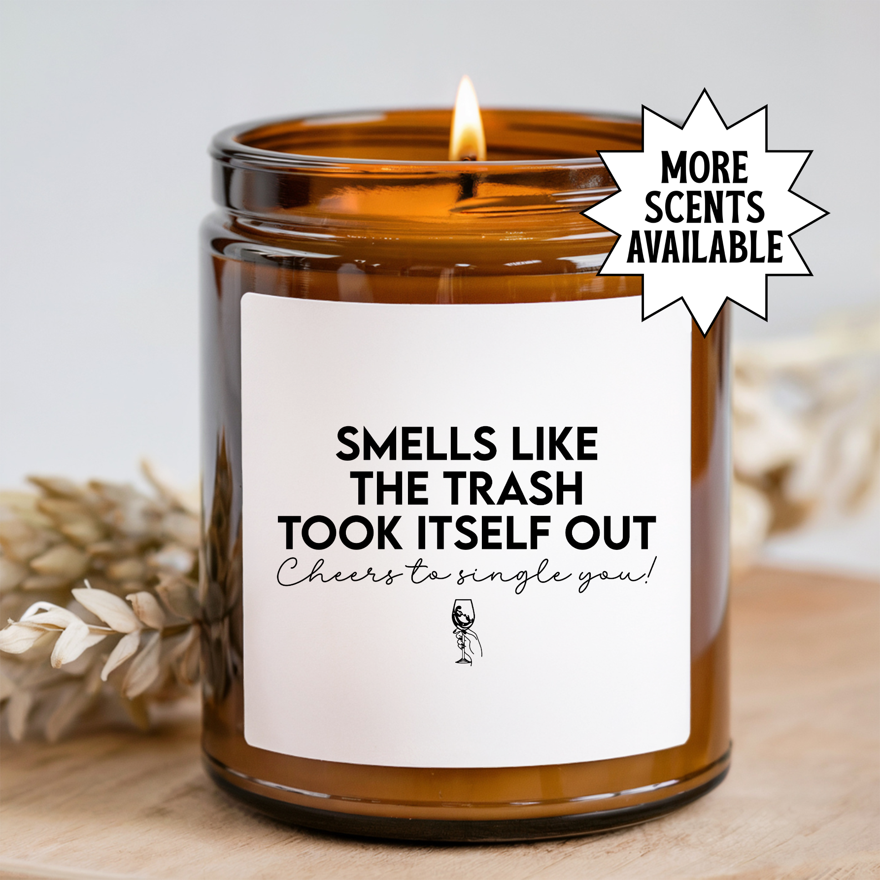 Smells Like The Trash Took Itself Out Candle