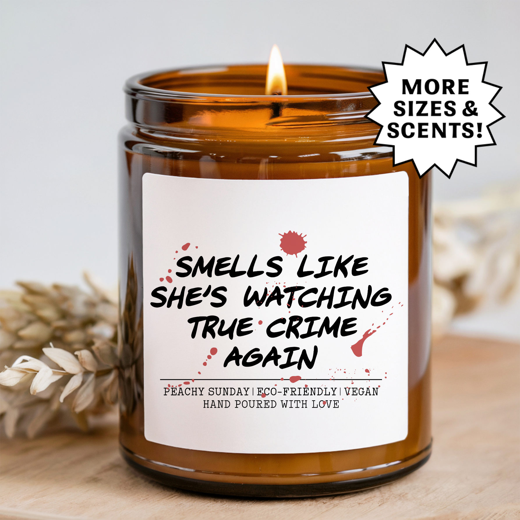 Smells Like She's Watching True Crime Again Candle