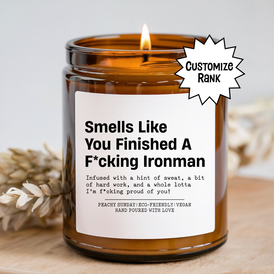 Smells Like You Finished A F-cking Ironman Candle