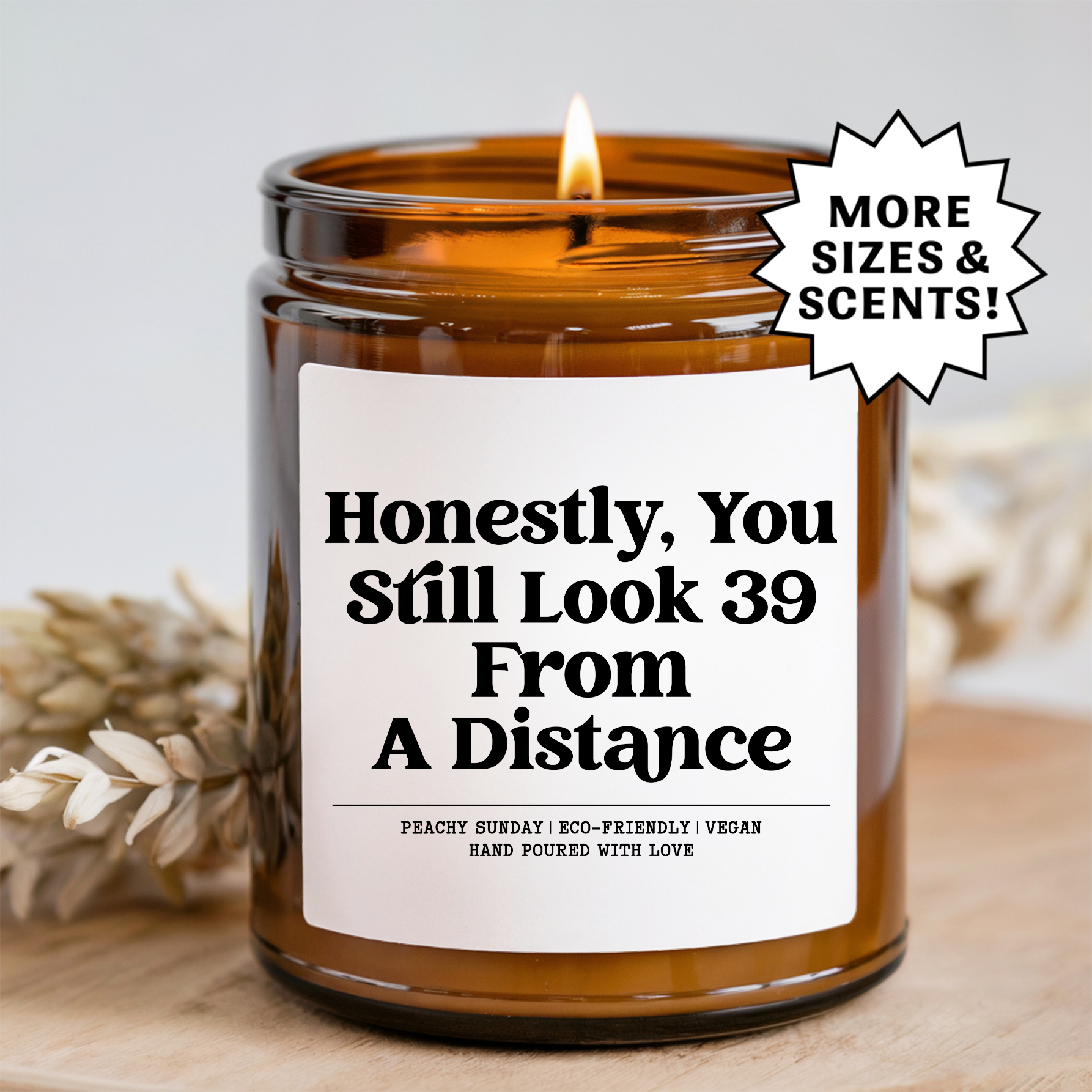 Honestly You Still Look 39 Funny Birthday Gift Candle