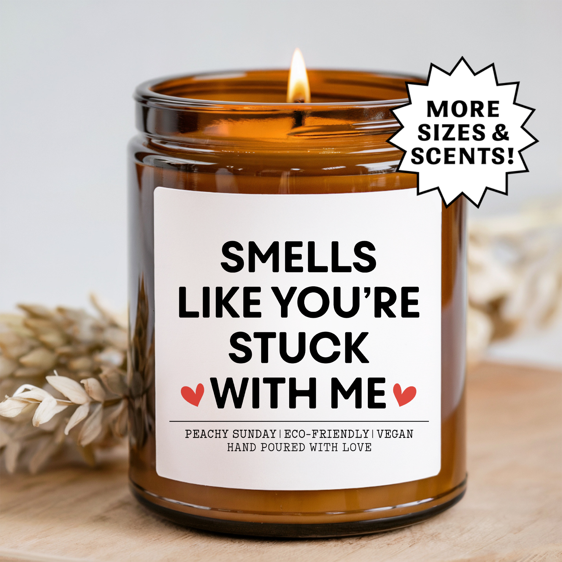 Smells Like You're Stuck With Me Candle