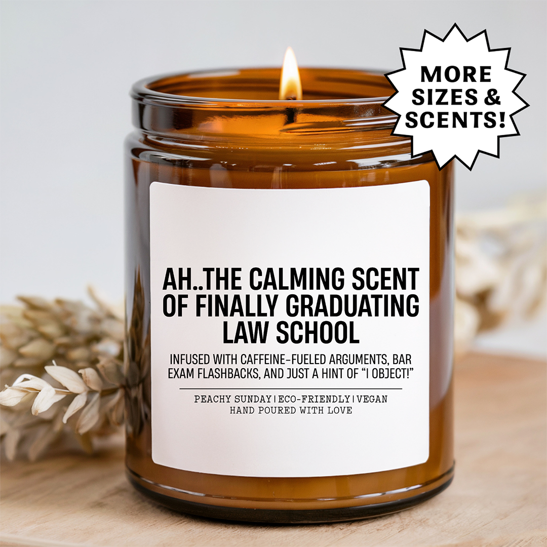 The Calming Scent Of Finally Graduating Law School Candle