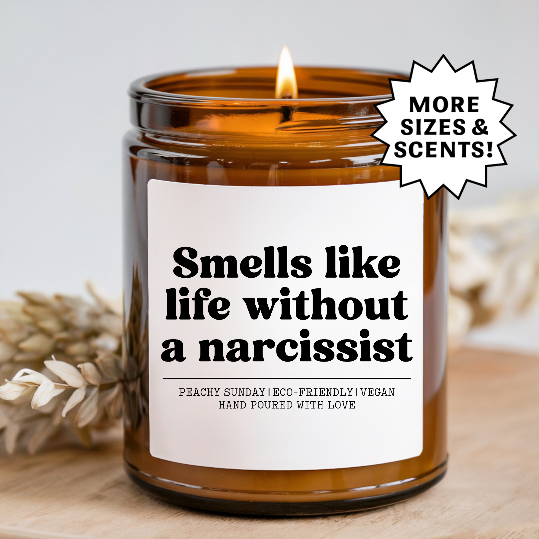 Smells Like Life Without a Narcissist Freedom Gift Candle