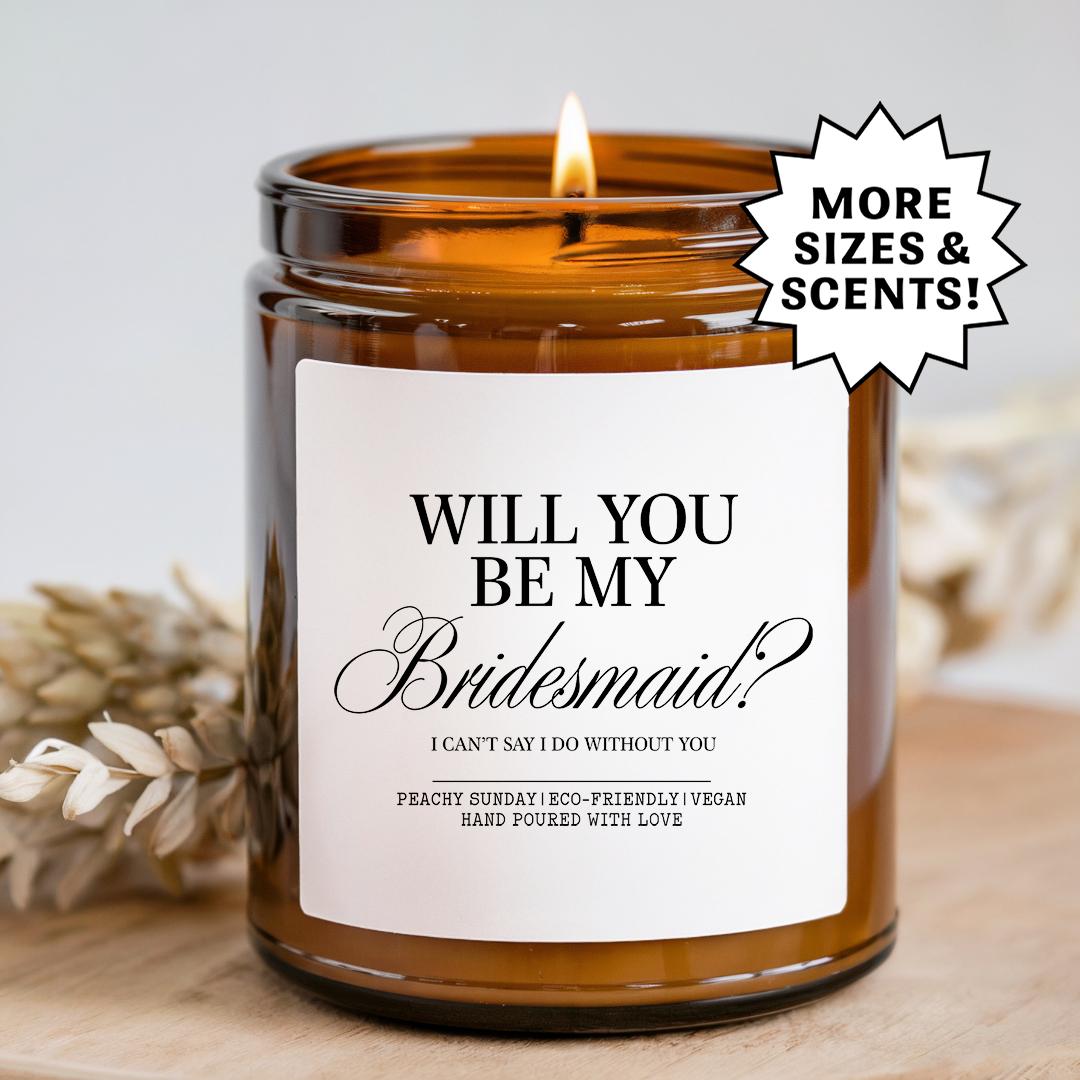 Will You Be My Bridesmaid Candle