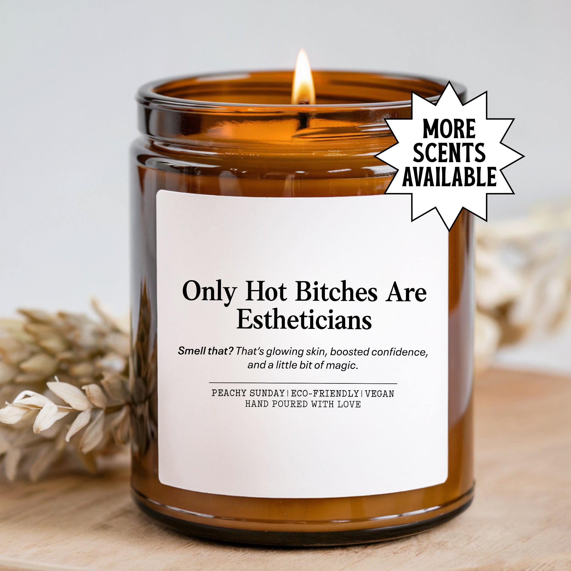 Seules les b_tches sexy sont esthéticiennes Bougie