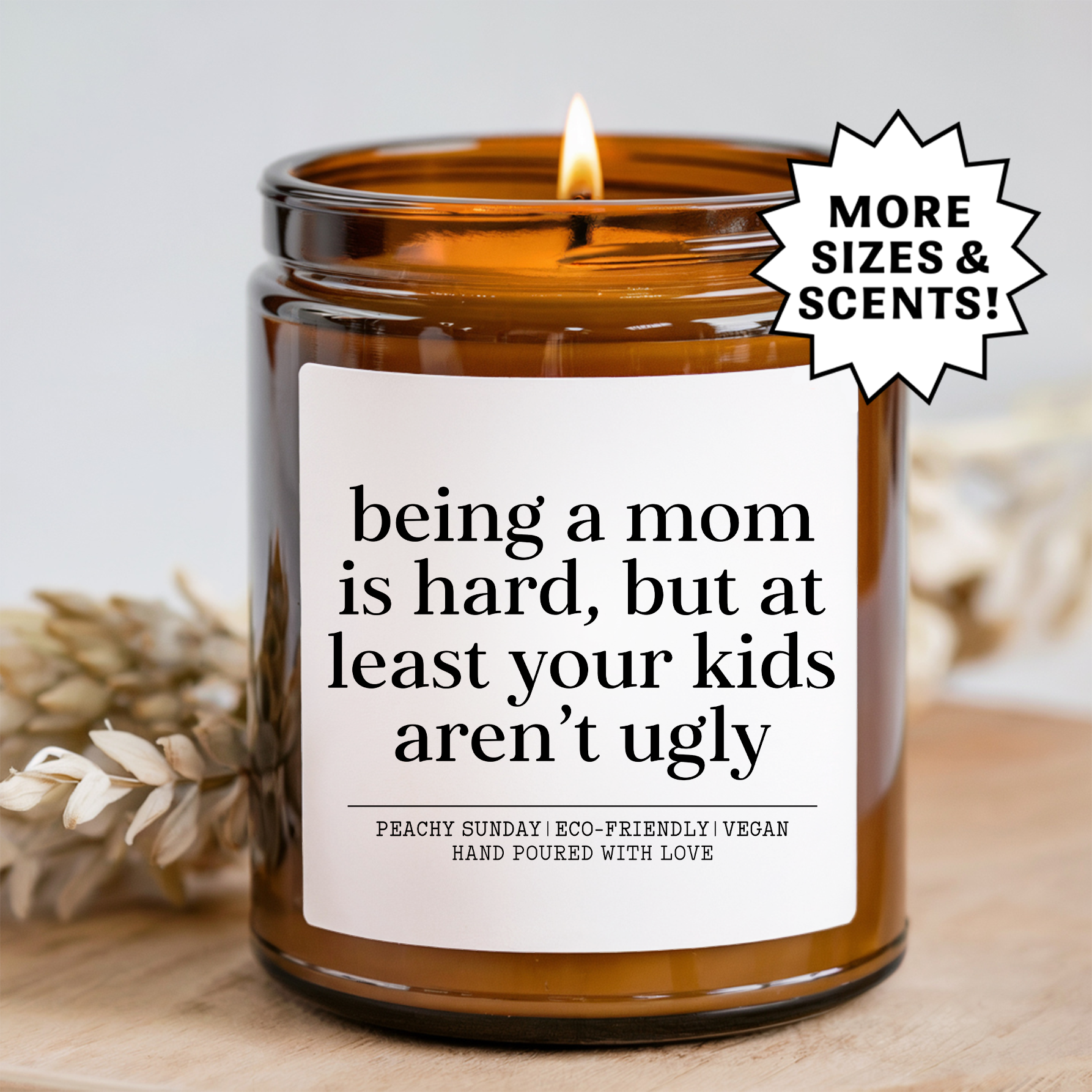 Being A Mom Is Hard Candle