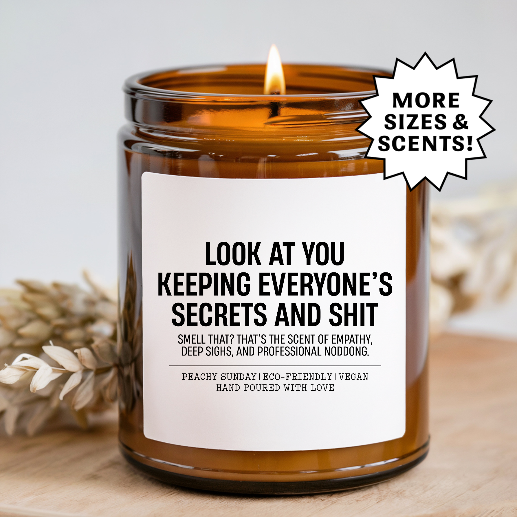 Look At You Keeping Everyone's Secrets And S-ht Candle