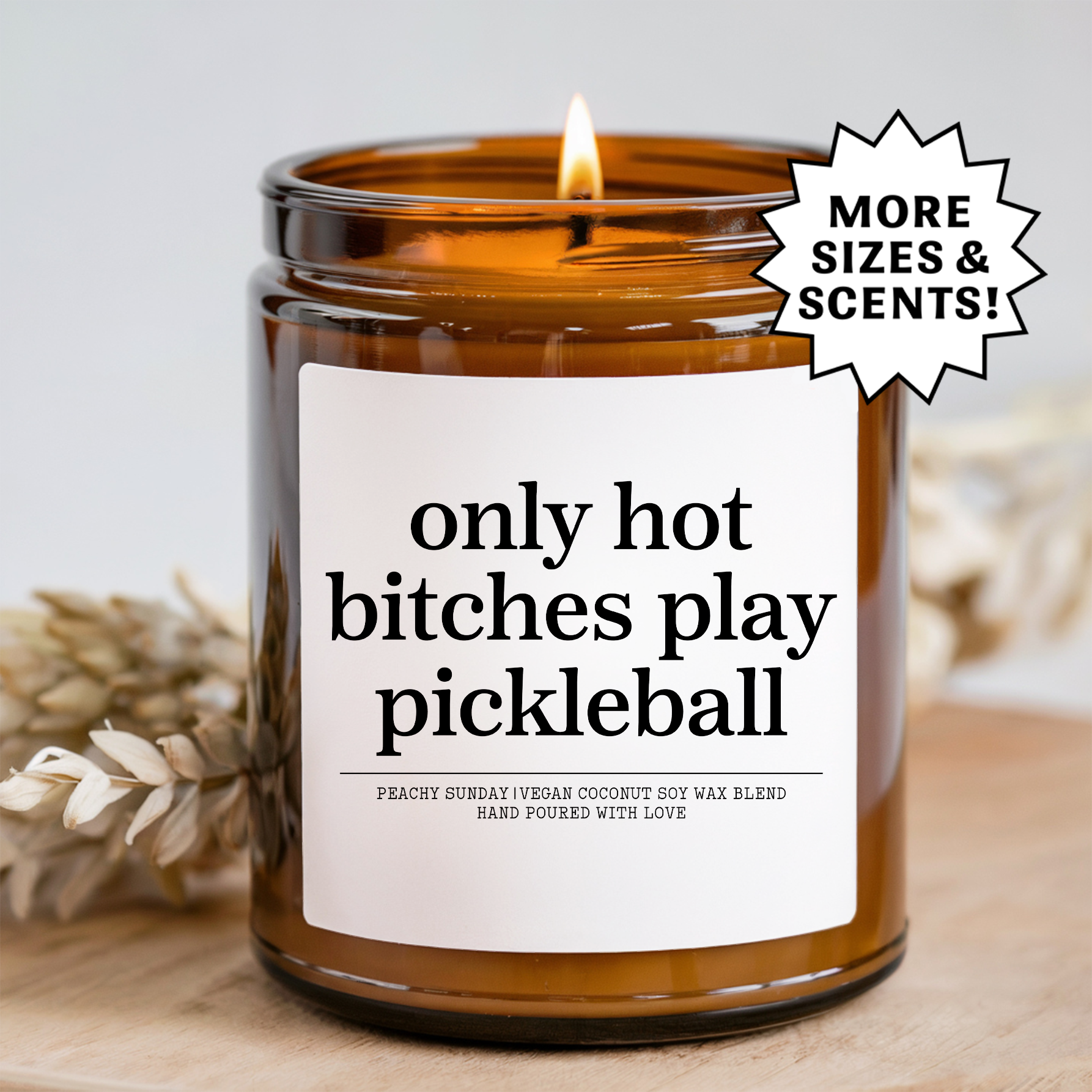 Only Hot B-tches Play Pickleball Candle