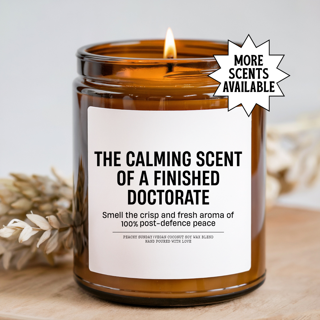 The Calming Scent Of A Finished Doctorate Candle