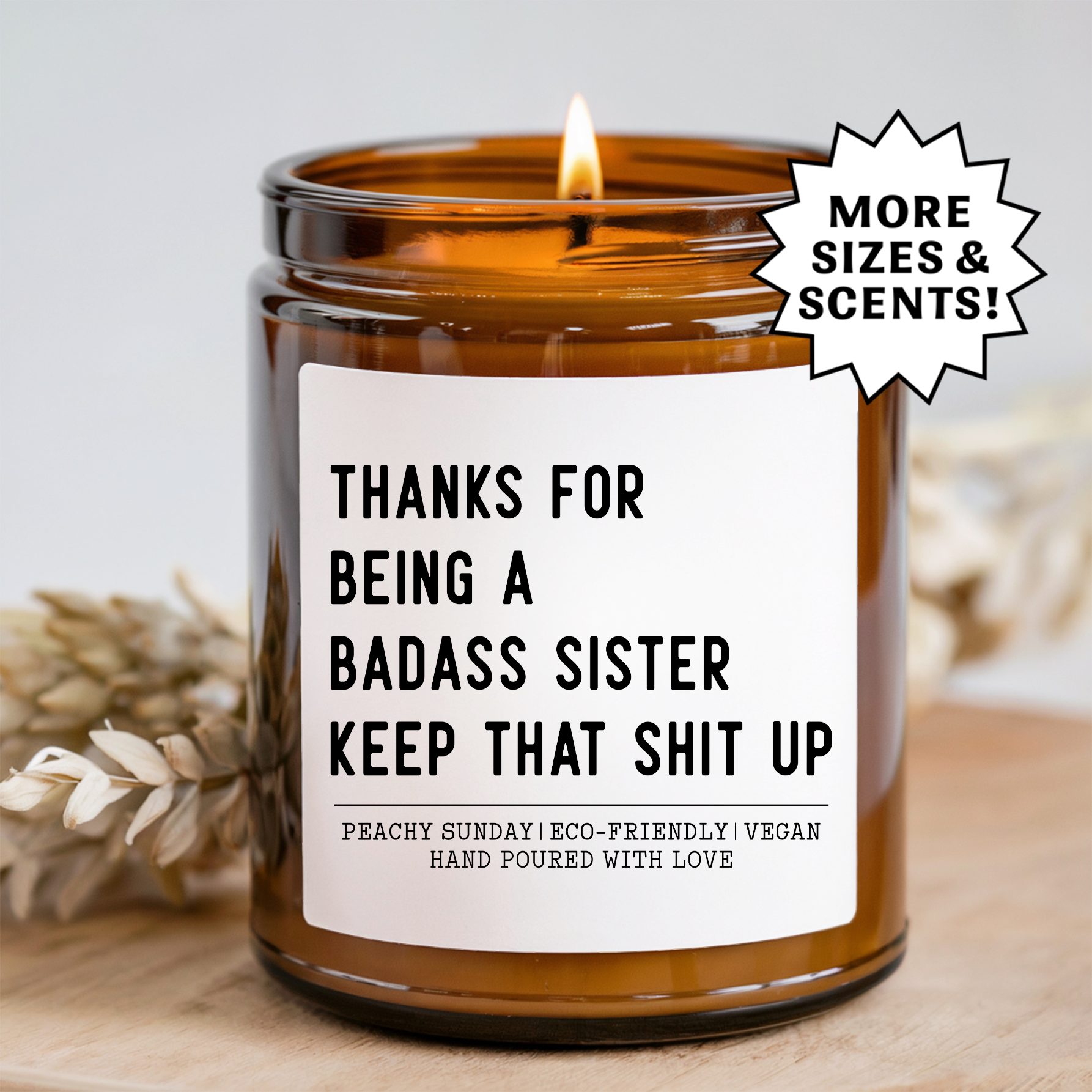 Thanks For Being A Badass Sister Candle