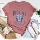 Without ceasing Praying Moms Club Tee Mauve / S Peachy Sunday T-Shirt